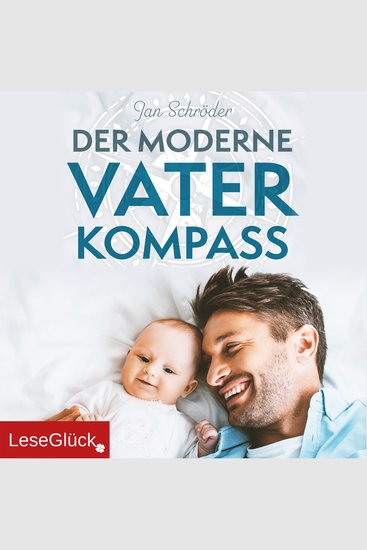 Der moderne Vater Kompass - cover