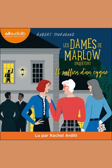 Les dames de Marlow enquêtent tome 2 - Il suffira d'un cygne - cover