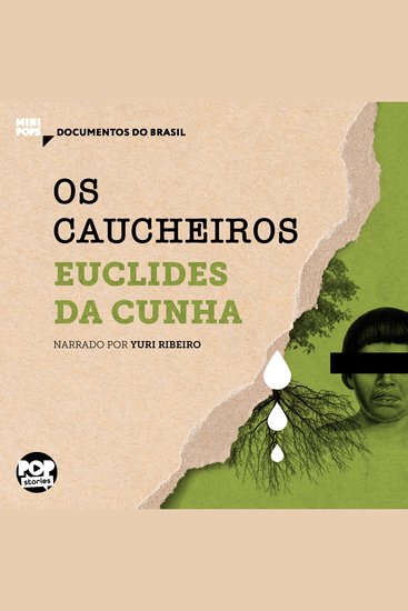 Os caucheiros: Trechos selecionados de "À margem da história" - cover