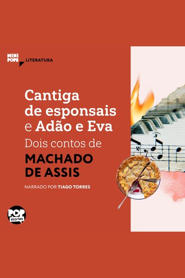 Cantiga de esponsais e Adão e Eva: Dois contos de Machado de Assis - Literatura - cover