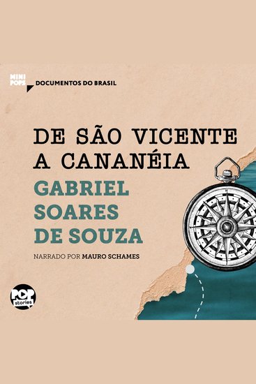 De São Vicente a Cananéia: Trechos selecionados de Tratado descritivo do Brasil - cover