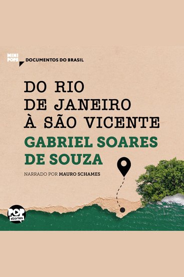 Do Rio de Janeiro a São Vicente: Trechos selecionados de Tratado descritivo do Brasil - cover