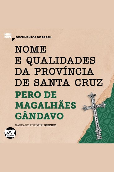 Nome e qualidades da província de Santa Cruz: Trechos selecionados de História da Província de Santa Cruz - Documentos do Brasil - cover