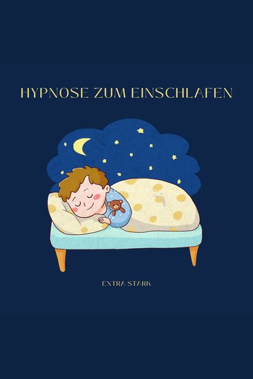 Hypnose zum Einschlafen - Extra stark - cover