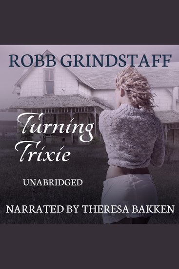 Turning Trixie - Winning the Lottery Often Comes at a Cost - cover