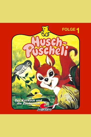 Husch-Puscheli Folge 1: Der Kuckuck und die Zaubernuß - cover