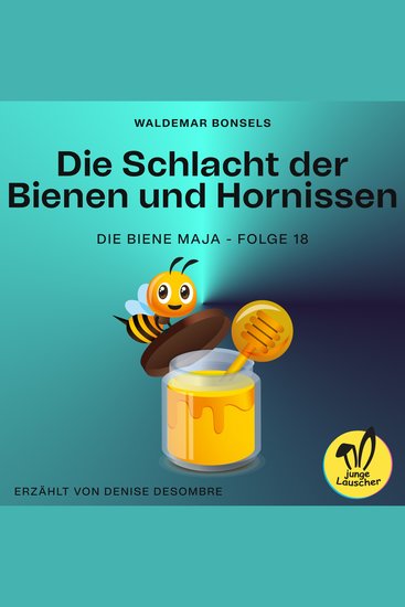 Die Schlacht der Bienen und Hornissen (Die Biene Maja Folge 18) - cover