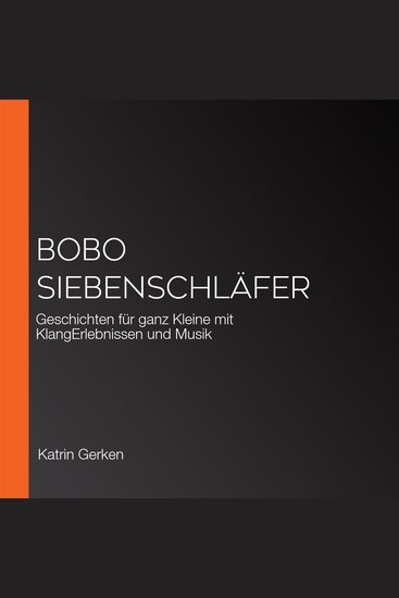 Bobo Siebenschläfer - Geschichten für ganz Kleine mit KlangErlebnissen und Musik - cover