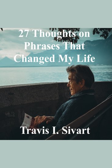 27 Thoughts on Phrases That Changed My Life - cover