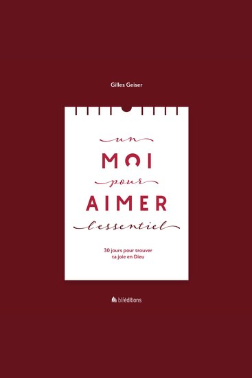 Un moi pour aimer l'Essentiel - 30 jours pour trouver ta joie en Dieu - cover