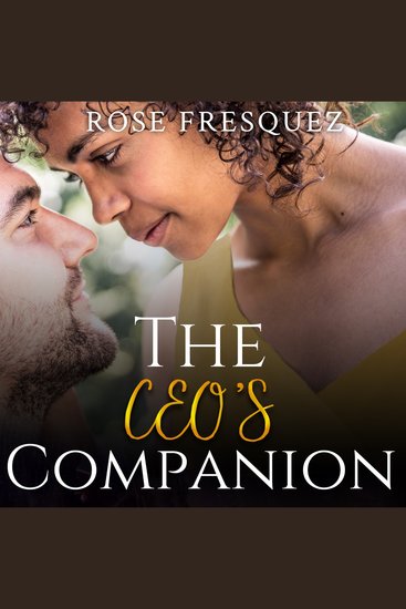 The CEO's Companion - A Contemporary Christian and Interracial Workplace Romance - cover