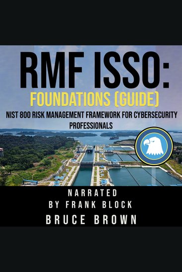 RMF ISSO: Foundations (Guide) - NIST 800 Risk Management Framework For Cybersecurity Professionals - cover