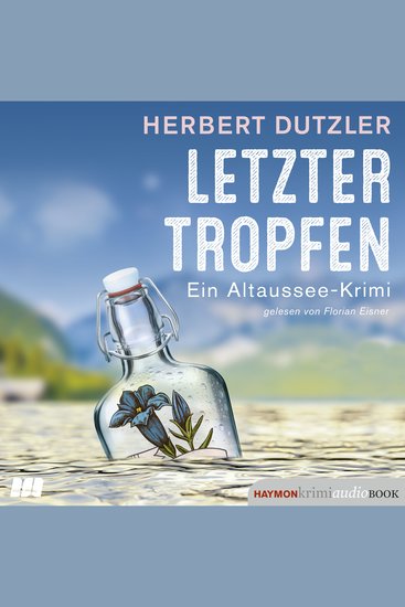 Letzter Tropfen - Ein Altaussee-Krimi - cover
