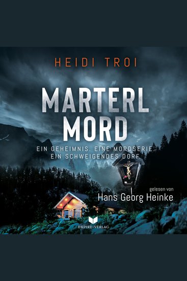 Marterlmord - Ein Geheimnis Eine Mordserie Ein schweigendes Dorf - cover