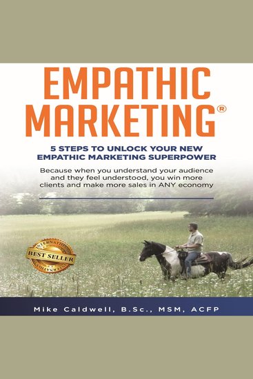 Empathic Marketing® - 5 Steps to Unlock Your New Empathic Marketing® Superpower - cover