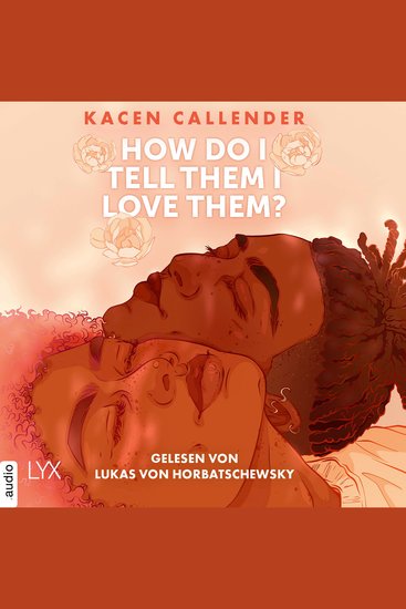 How do I tell them I love them? (Ungekürzt) - cover