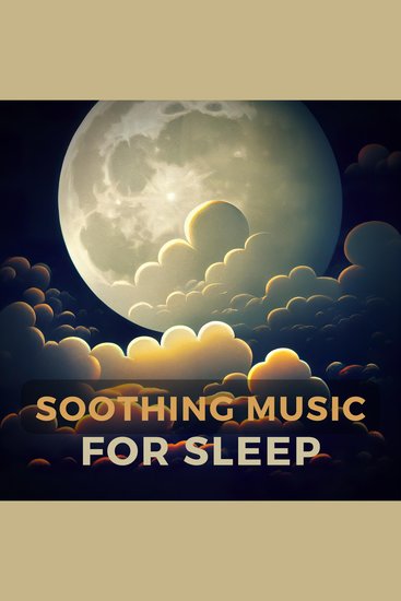 Soothing Music For Sleep - cover