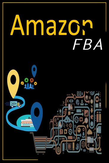 Amazon Fba - Making Passive Income in 2022 with Your E-Commerce Business and Amazon Sales A Complete How-To Guide for Beginners Finding Products That Turns Into Cash (Crash Course 2022) - cover