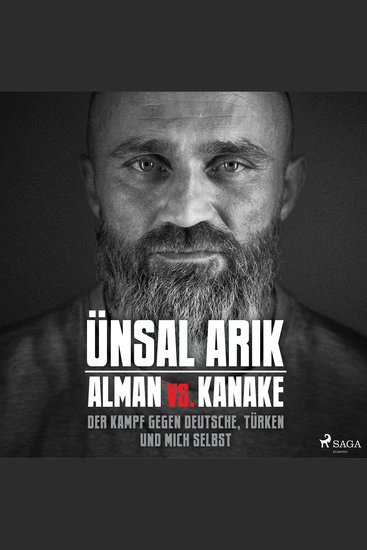 Alman vs Kanake: Der Kampf gegen Deutsche Türken und mich selbst - Die wahre Geschichte eines Boxers - cover
