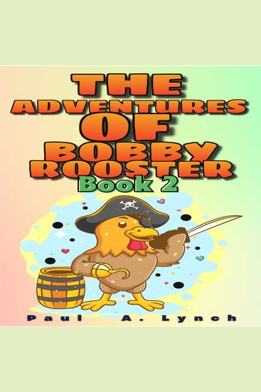 The Adventures of Bobby Rooster - cover