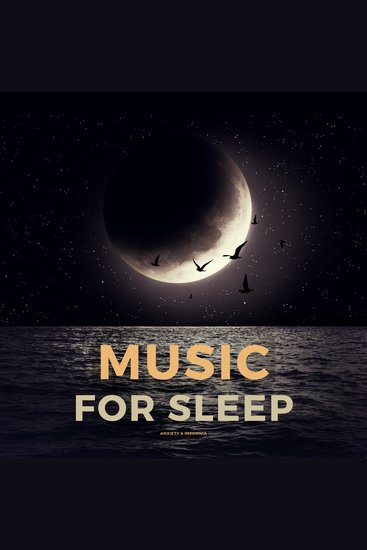 Music For Sleep - Anxiety & Insomnia (XXL-Bundle) - cover