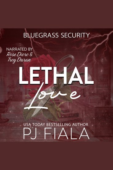 Lethal Love - A steamy small-town protector romance - cover