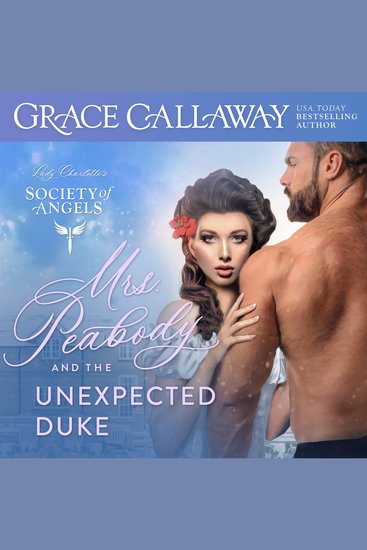 Mrs Peabody and the Unexpected Duke: A Steamy Historical Romance Holiday Novella - cover