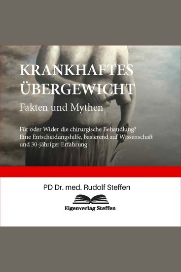 KRANKHAFTES ÜBERGEWICHT Fakten und Mythen - Für oder Wider die chirurgische Behandlung? - cover
