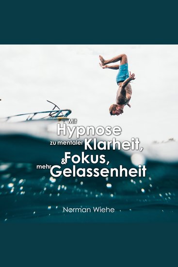 Mit Hypnose zu mentaler Klarheit - Fokus & mehr Gelassenheit - cover