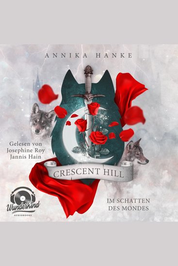 Crescent Hill - Im Schatten des Mondes (Ungekürzt) - cover