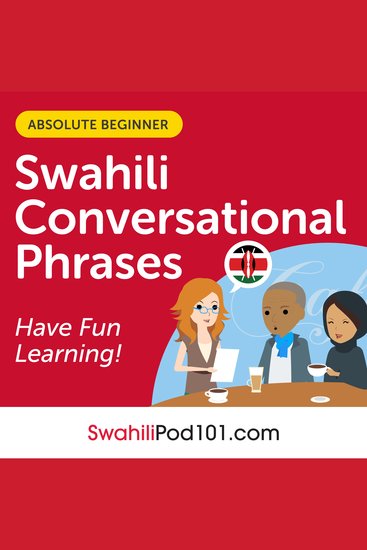 Conversational Phrases Swahili Audiobook - Level 1 - Absolute Beginner - cover