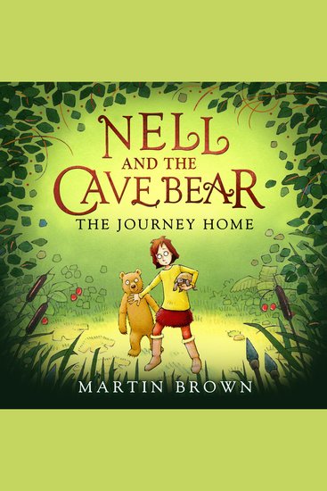 Nell and the Cave Bear: The Journey Home (Nell and the Cave Bear 2) - cover