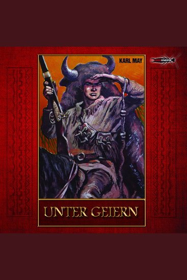 Unter Geiern - Hörspiel nach Karl May - cover