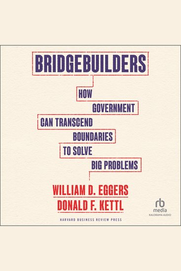Bridgebuilders - How Government Can Transcend Boundaries to Solve Big Problems - cover