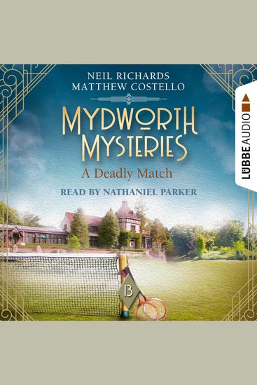 Deadly Match A - Mydworth Mysteries - A Cosy Historical Mystery Series Episode 13 (Unabridged) - cover