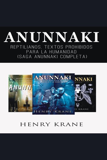 Anunnaki - Reptilianos Textos Prohibidos para La Humanidad (Saga Anunnaki Completa) - cover
