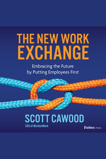 The New Work Exchange - Embracing the Future by Putting Employees First - cover