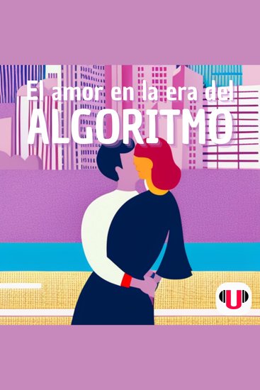 El amor en la era del algoritmo - cover