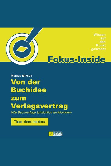 Von der Buchidee zum Verlagsvertrag - Wie Buchverlage tatsächlich funktionieren - Tipps eines Insiders (ungekürzt) - cover