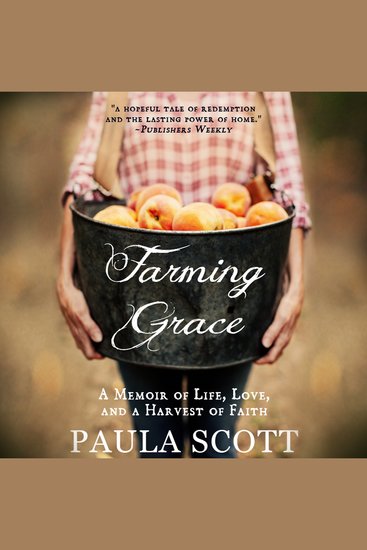 Farming Grace - A Memoir of Life Love and a Harvest of Faith - cover