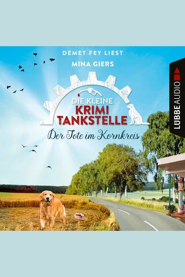 Der Tote im Kornkreis - Die kleine Krimi-Tankstelle Folge 4 (Ungekürzt) - cover