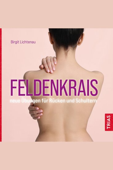 Feldenkrais - neue Übungen für Rücken und Schultern (Hörbuch) - cover