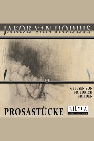 Prosastücke - Es gibt kein höheres Dasein als das Unbegreifliche und Homer ist sein Prophet - cover