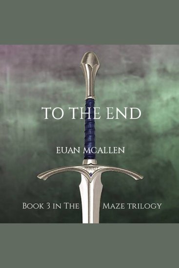 To The End (Book 3 in The Maze trilogy) - cover