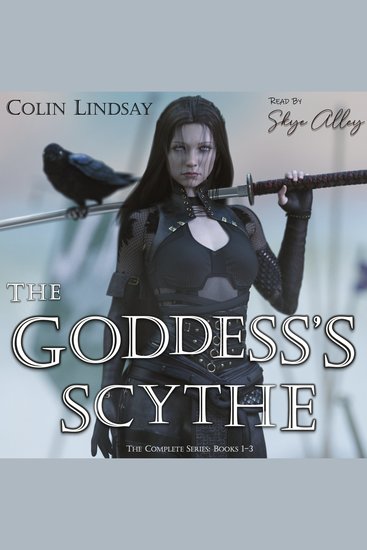 The Goddess's Scythe - The Complete Series: Books 1-3 - cover