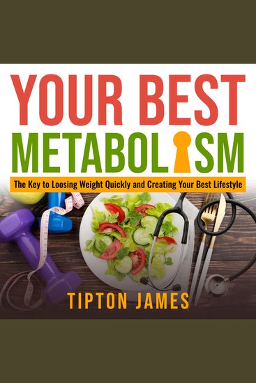 Your Best Metabolism - The Key to Losing Weight Quickly and Creating Your Best Lifestyle - cover