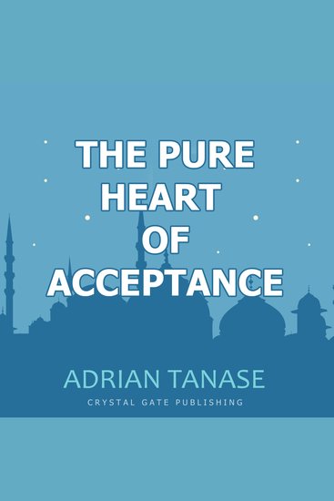 The Pure Heart of Acceptance - cover
