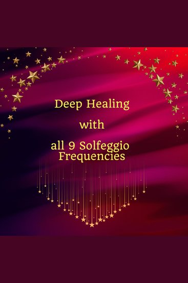 Deep Healing with All 9 Solfeggio Frequencies - cover