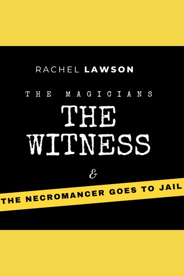 The Witness & The Necromancer Goes To Jail - cover
