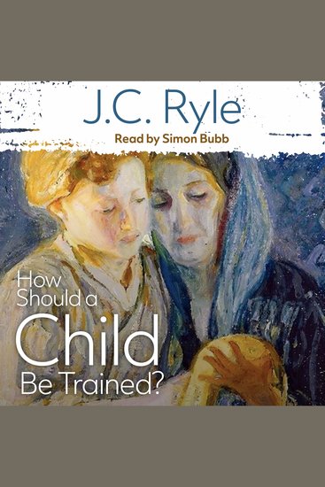 How Should a Child Be Trained? - cover